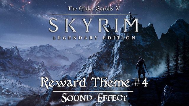 The Elder Scrolls V: Skyrim | Reward Theme #4 ♪ [Sound Effect]