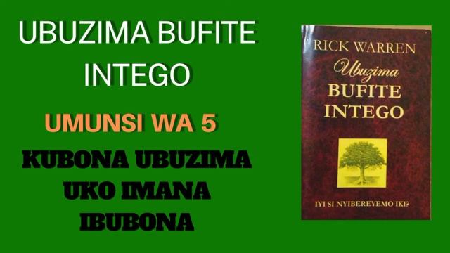 IGITABO UBUZIMA BUFITE INTEGO umunsi wa 5: KUBONA UBUZIMA IKO IMANA IBUBONA#ubuzimabufiteintego