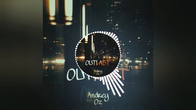 Andrey Oz - Outlast.mp4