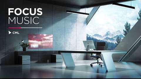 Work Music for Focus — Ultimate Concentration Mix