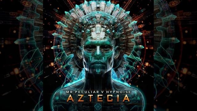 Mr Peculiar  Hypnoise - Aztecia