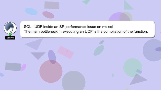SQL : UDF inside an SP performance issue on ms sql