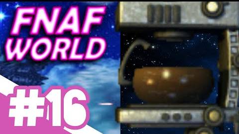 FNAF World / КОФЕМАШИНА / #16
