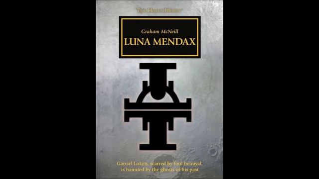 Luna Mendax - Грэм Макнилл / Graham McNeill (2013) by AlekseyVS