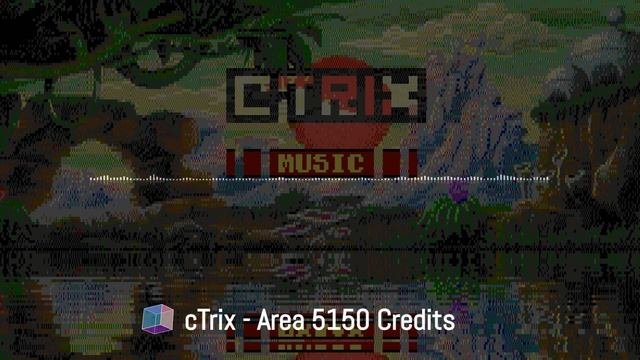 cTrix - Area 5150 credits song (prod by CRTC & Hornet)