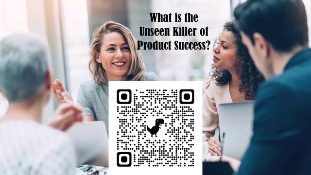 What is the Unseen Killer of Product Success