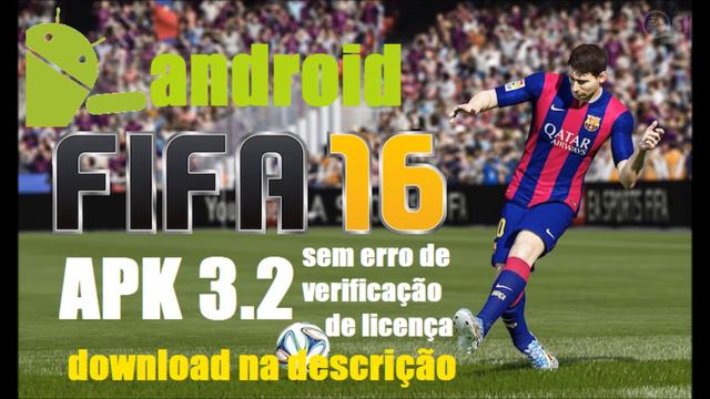 FIFA 16 UT Android: APK 3.2.113645 Sem erro de Verificação de Licença