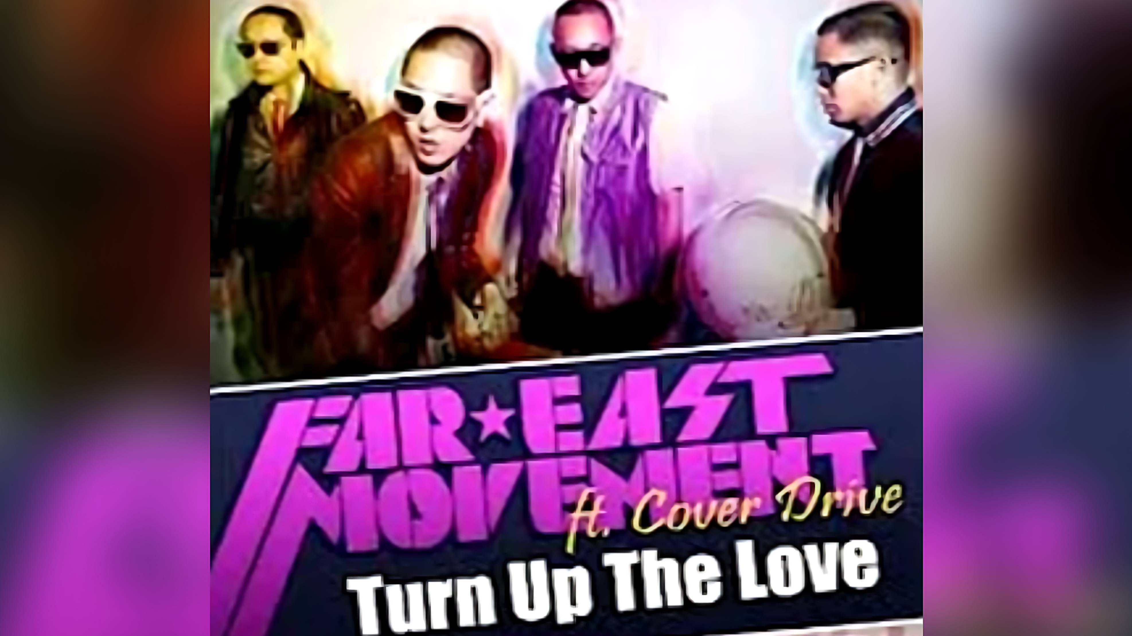 Far East Movement - Turn Up The Love 2012 (Ultra HD 4K)