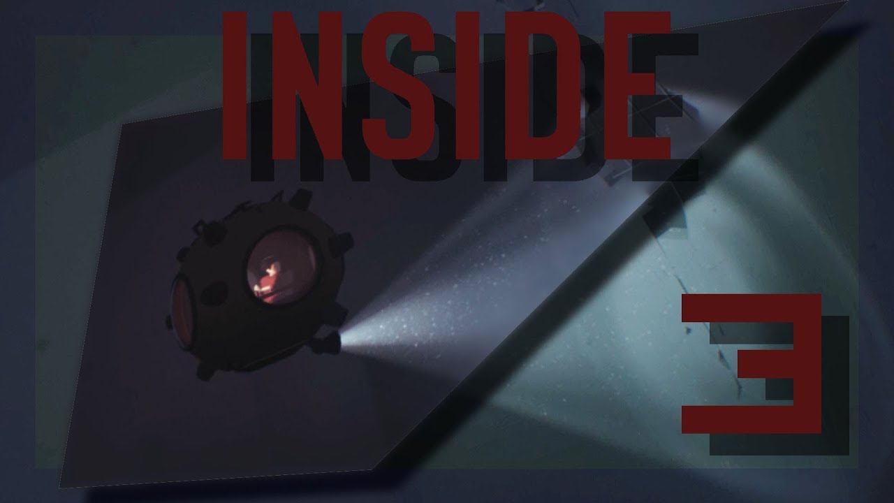 INSIDE Прохождение 3  Глубина пугает
