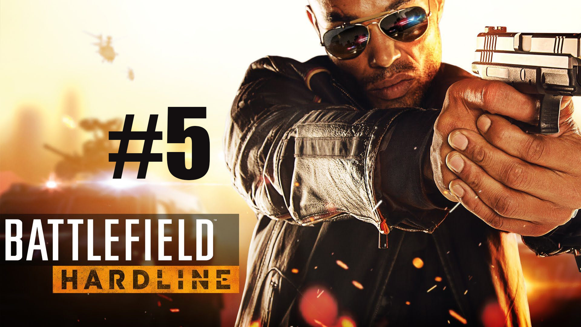 Battlefield Hardline #5