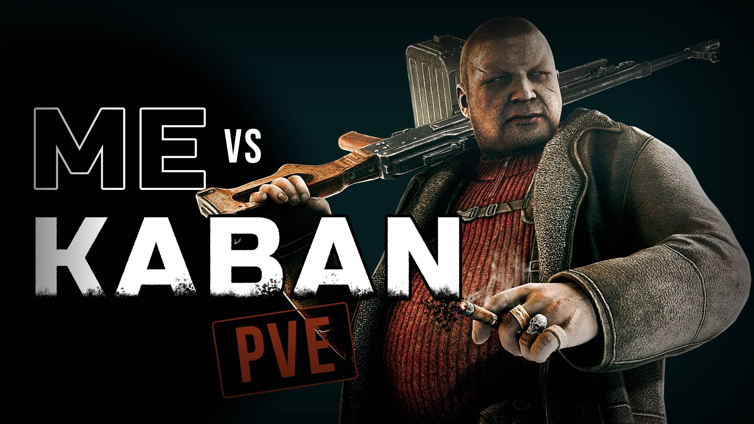 Me vs. Kaban. Escape from Tarkov. PVE.