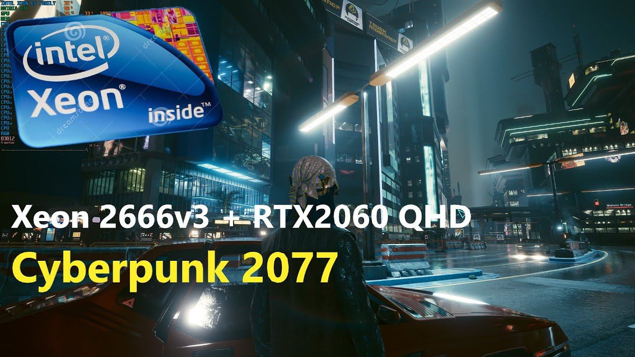 Cyberpunk 2077 (Intel Xeon 2666v3 + RTX 2060) QHD Оптимальные настройки / Best Profile Setup