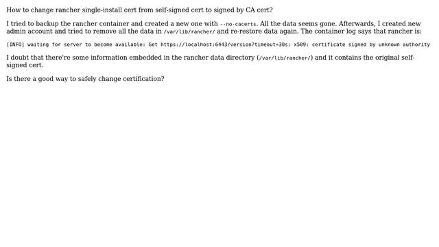 How to change rancher single-install cert from self-signed cert to signed by CA cert?