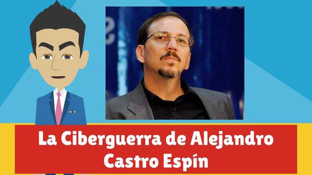 La Ciberguerra de Alejandro Castro Espín