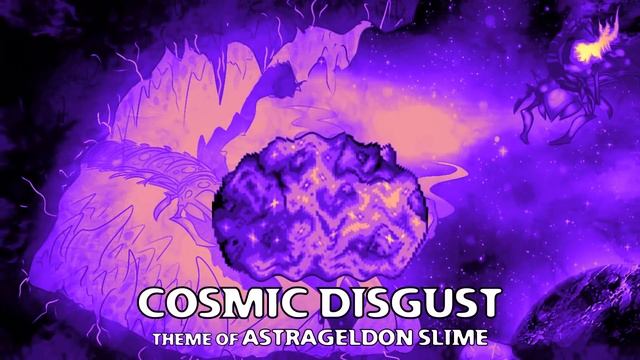 Terraria Calamity Mod Scrap - "Cosmic Disgust" - Theme of Astrageldon Slime