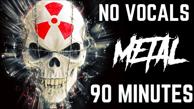 Metal 90 minutes