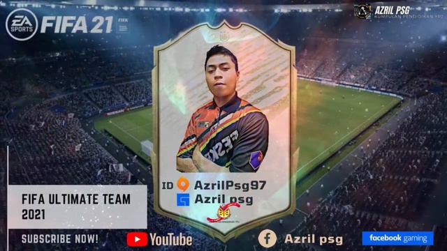 FIFA ULTIMATE TEAM 21 ( JOHOR, MALAYSIA ) ID ORIGIN : AzrilPsg97