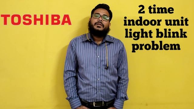 How to solve Toshiba split ac 2 time indoor unit light blink problem|