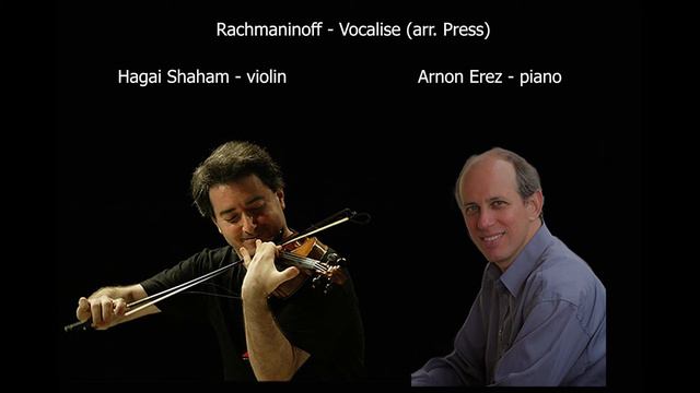 Rachmaninoff - Vocalise (Hagai Shaham/Arnon Erez)