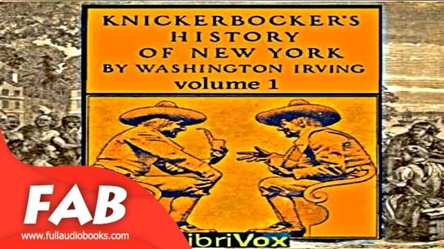 Knickerbockers History of New York Vol  1 Full Audiobook by Washington IRVING
