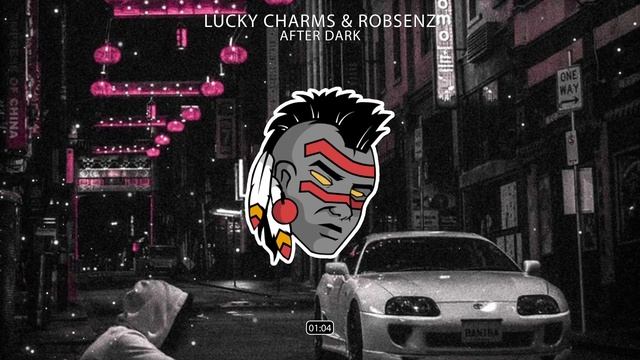 Lucky Charms & Robsenz - After Dark [Phonk]