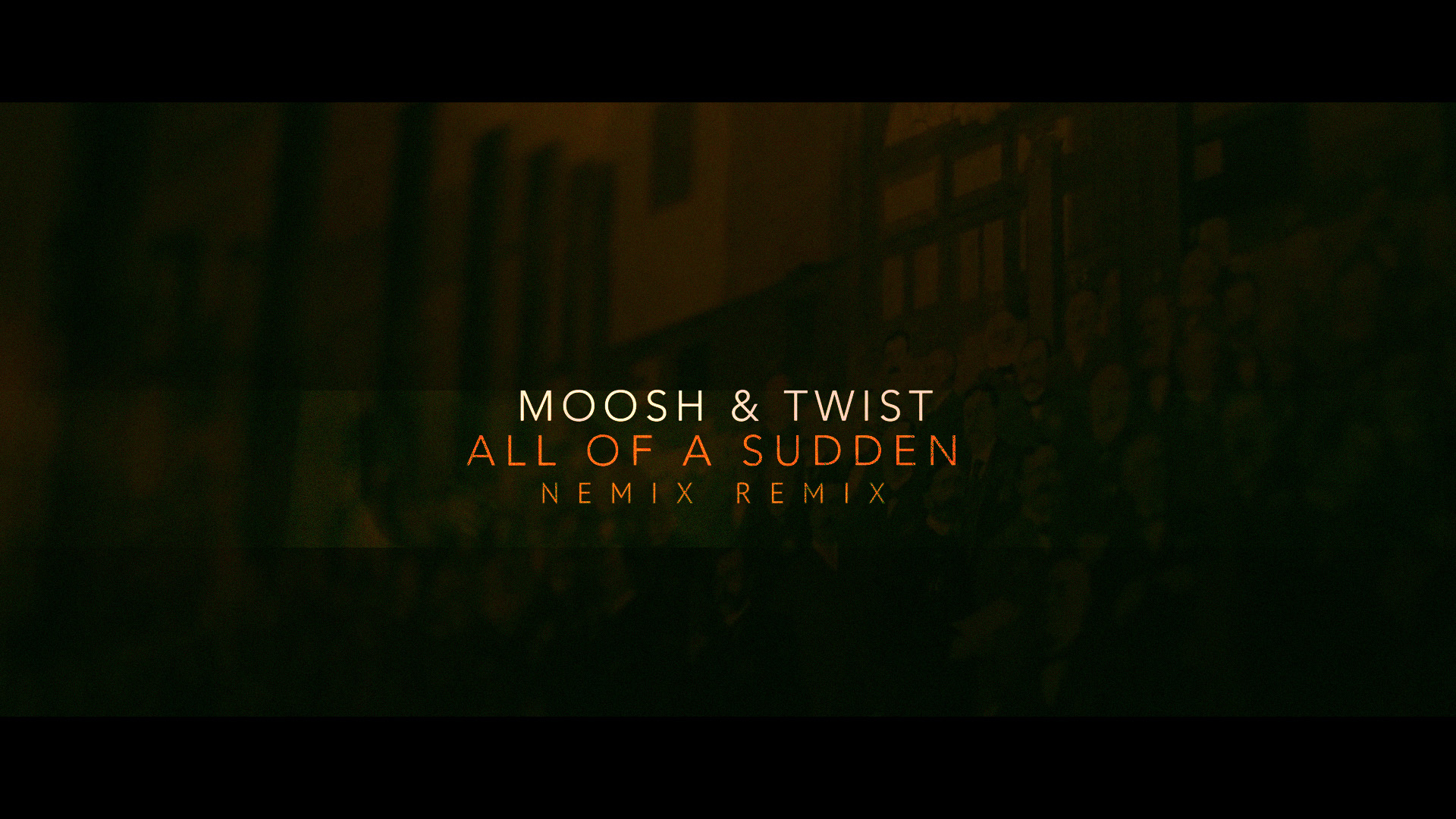 Moosh & Twist - All Of A Sudden (NEMIX remix)