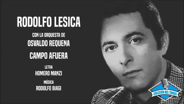 Rodolfo Lesica con la orquesta de Osvaldo Requena - Campo Afuera