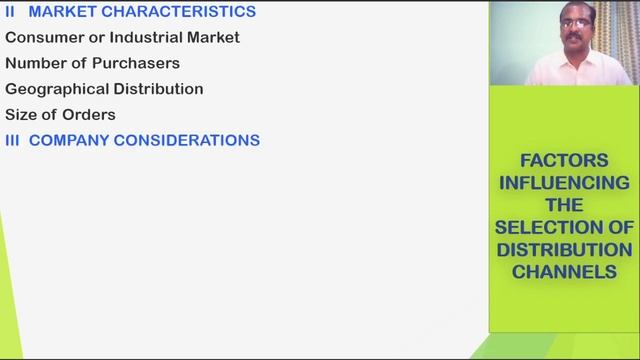 FACTORS INFLUENCING THE SELECTION OF DISTRIBUTION CHANNELS