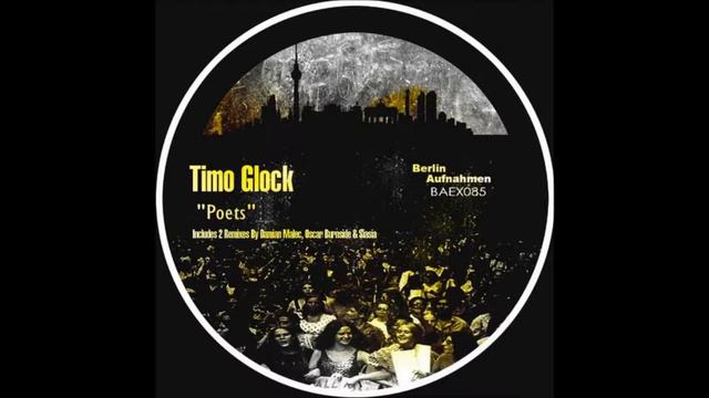 Timo Glock - Poets (Original Mix) Berlin Aufnahmen