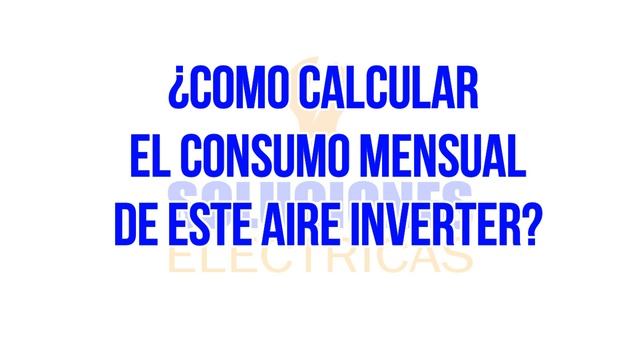 Aire Acondicionado Inverter, Bajar Consumo de Luz ¿Cuanto consume un Aire inverter?