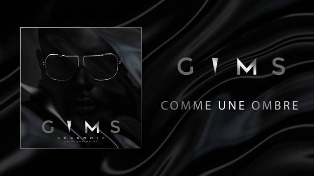 GIMS - Comme une ombre Audio Officiel ?
