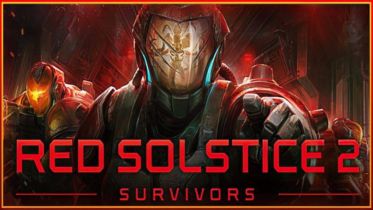 Red Solstice 2_ Survivors - Release Date Trailer _ E3 2021