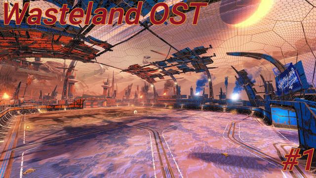 Rocket League Wasteland OST No. 1