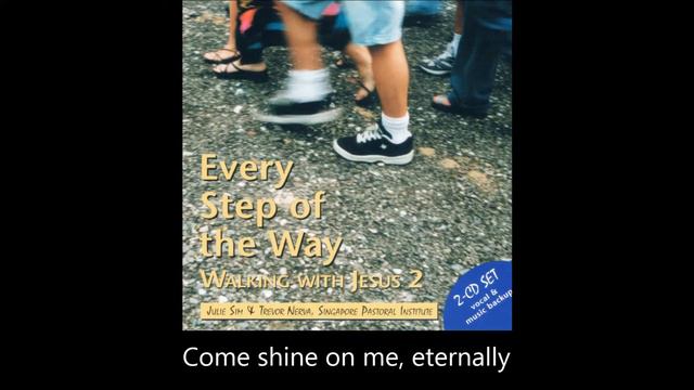 “Shine On Me” [‘Every Step Of The Way’ CD 1999 #07]