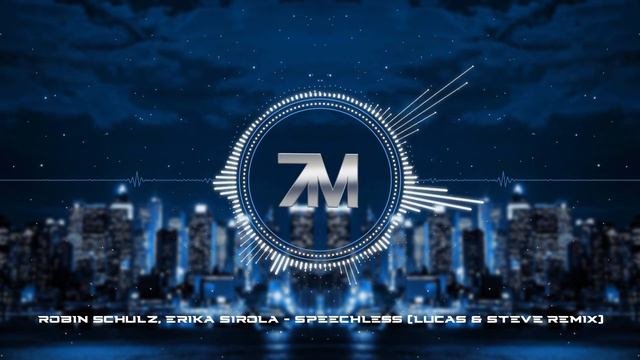 Robin Schulz Erika Sirola - Speechless Lucas  Steve Extended Remix