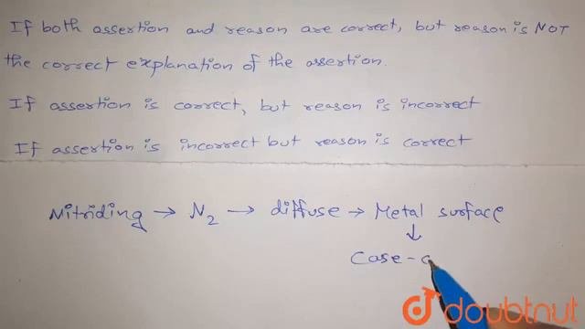 Assertion : Nitriding is the process of heating steel in presence of N_(2) to form iron nitrides...