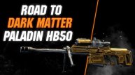 Road to Dark Matter. Paladin HB50 - Call of Duty: Black Ops 4