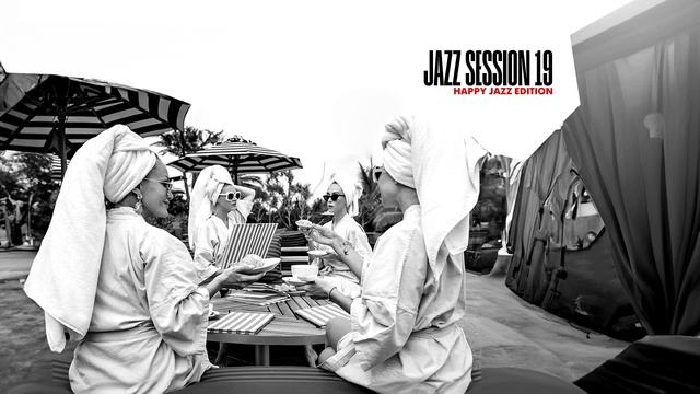 HAPPY JAZZ | Jazz Session vol.19