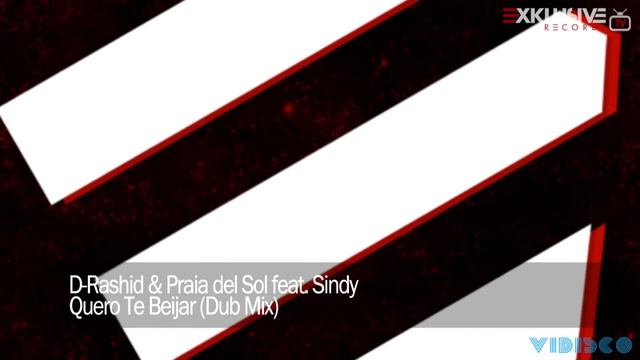 D-Rashid & Praia del Sol feat. Sindy - Quero Te Beijar (Dub Mix)