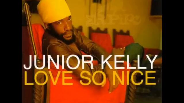 Junior Kelly - If Love So Nice