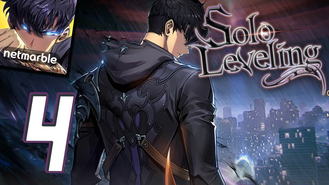 Solo Leveling_Arise ➤ Gameplay Walkthrough (Android, iOS) ➤ Part 4