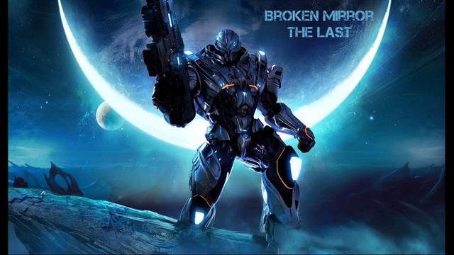 Broken Mirror-The Last  (No Vocals)