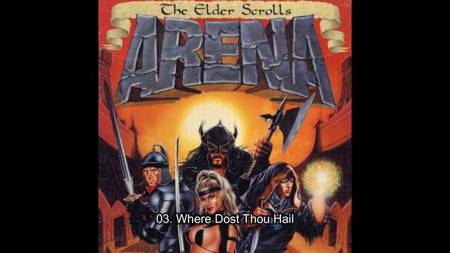 THE ELDER SCROLLS I : ARENA (1994) OST - 03. WHERE DOST THOU HAIL