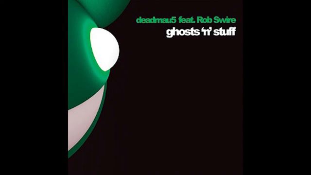 deadmau5 feat. Rob Swire - Ghosts N Stuff (Hard Intro) HQ
