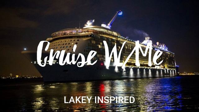 LAKEY INSPIRED - Cruise W/Me