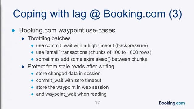 How Booking.com Avoids and Deals with MySQL/MariaDB Replication Lag - Percona Live 2017