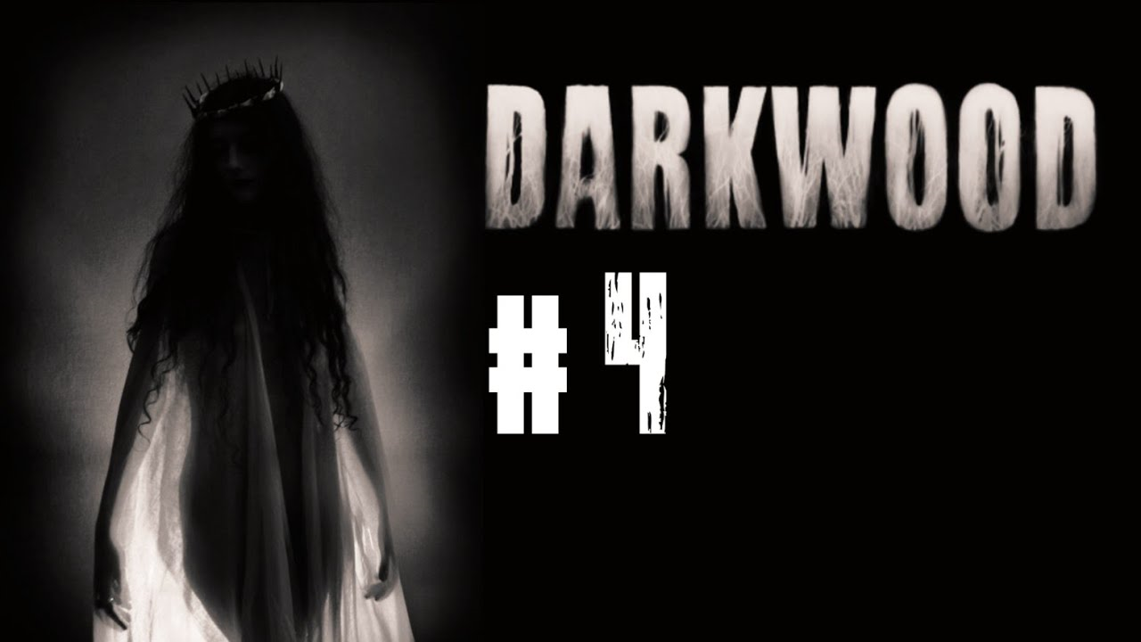DARKWOOD #4 | Свадьба | Полуденная невеста?.. | Прохождение в первый раз