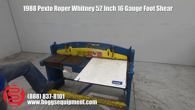 1988 Pexto Roper Whitney 52 Inch 16 Gauge Foot Shear