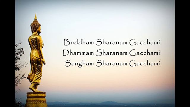 Buddham Sharanam Gacchami / 삼귀의 / 三皈依 / Tam quy y