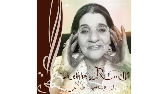 CHEIKHA RIMITTI - NTA GOUDAMI
